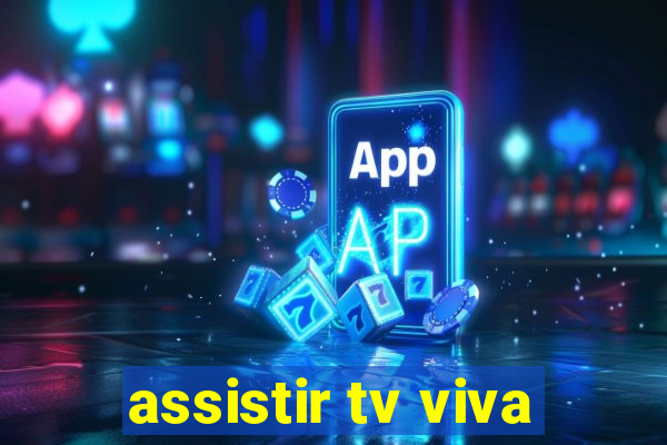 assistir tv viva